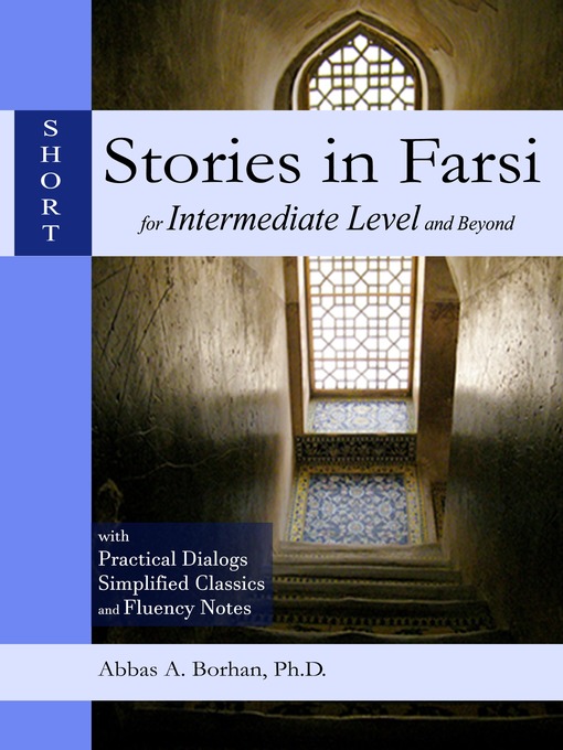 Title details for Short Stories in Farsi for Intermediate Level and Beyond by Ali Borhan - Available